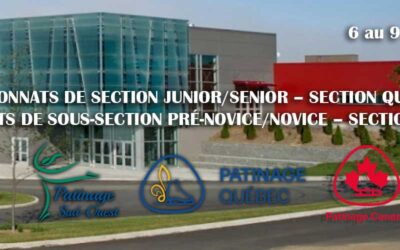 CHAMPIONNATS DE LA SECTION QUÉBEC 2026 JUNIOR ET SENIOR et SOUS-SECTION QUÉBEC 2026 – PRÉ-NOVICE ET NOVICE